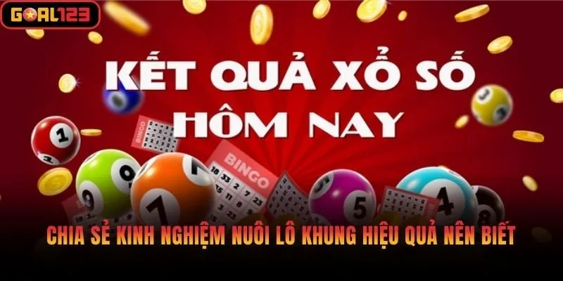Chia sẻ kinh nghiệm nuôi lô khung hiệu quả nên biết