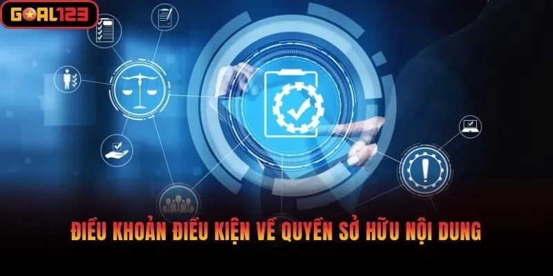 Điều khoản điều kiện về quyền sở hữu nội dung